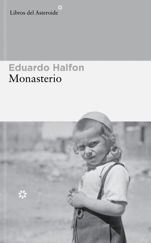 Monasterio - Eduardo Halfon